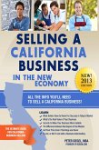 Selling a California Business in the New Economy (eBook, ePUB) Selling a California Business in the New Economy (eBook, ePUB)