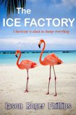 Ice Factory (eBook, ePUB)