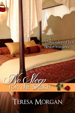 No Sleep For The Sheikh (eBook, ePUB) - Morgan, Teresa