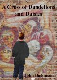 Cross of Dandelions and Daisies (eBook, ePUB)