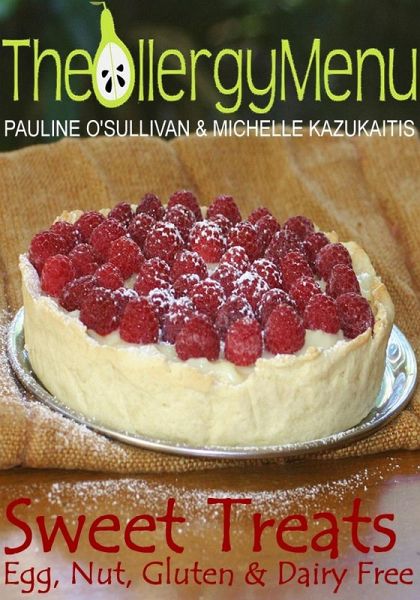 Allergy Menu: Sweet Treats Egg, Nut, Gluten & Dairy Free (eBook, ePUB)
