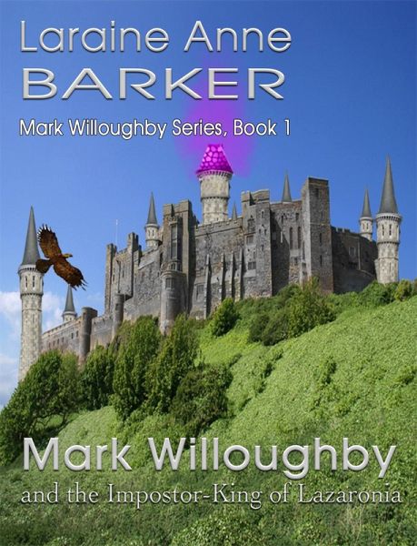 Mark Willoughby and the Impostor-King of Lazaronia (Book 1) (eBook, ePUB)