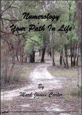 Numerology Your Path In Life (eBook, ePUB) Numerology Your Path In Life (eBook, ePUB)