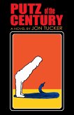 Putz Of The Century (eBook, ePUB)