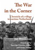War in the corner: Chronicle of a village in wartime Netherlands (eBook, ePUB)