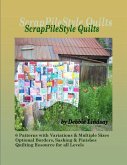 ScrapPileStyle Quilts (eBook, ePUB) ScrapPileStyle Quilts (eBook, ePUB)