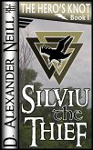 Silviu the Thief (The Hero's Knot, Book I) (eBook, ePUB)