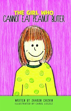 Girl Who Cannot Eat Peanut Butter (eBook, ePUB) - Chisvin, Sharon