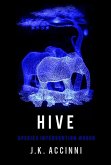 Hive, Species Intervention #6609, Book Four (eBook, ePUB)