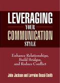 Leveraging Your Communication Style (eBook, ePUB) Leveraging Your Communication Style (eBook, ePUB)