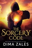 Sorcery Code: A Fantasy Novel of Magic, Romance, Danger, and Intrigue (eBook, ePUB) Sorcery Code: A Fantasy Novel of Magic, Romance, Danger, and Intrigue (eBook, ePUB)
