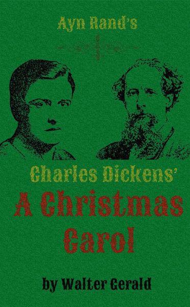 Ayn Rand's Charles Dickens' A Christmas Carol (eBook, ePUB) Ayn Rand's Charles Dickens' A Christmas Carol (eBook, ePUB)