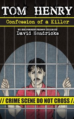 Tom Henry: Confession of a Killer (eBook, ePUB) - Hendricks, David