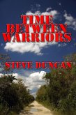Time Between Warriors (eBook, ePUB)