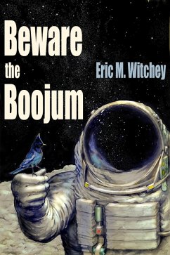 Beware the Boojum (eBook, ePUB) - Witchey, Eric M.