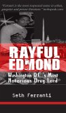 Rayful Edmond: Washington DC's Most Notorious Drug Lord (eBook, ePUB)