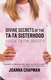 Divine Secrets of the Ta-Ta Sisterhood: Pledging the Pink Sorority (eBook, ePUB)