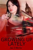 Growing Up Lately (eBook, ePUB)