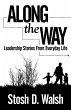 Along the Way: Leadership Stories from... - Bild 1