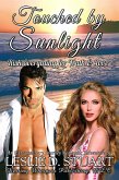 Touched By Sunlight ~ Risk Everything for Truth & Love (eBook, ePUB)