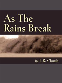 As The Rains Break (eBook, ePUB) - Claude, L. R.