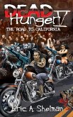 Dead Hunger V: The Road To California (eBook, ePUB)