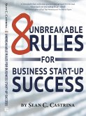 8 Unbreakable Rules for Business Start-Up Sucess (eBook, ePUB)