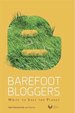 Barefoot Bloggers: Write to Save the Planet (eBook, ePUB) - Kloosterman, Karin