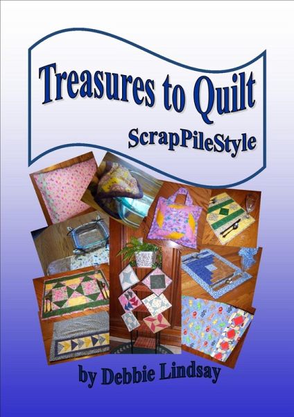 Treasures to Quilt (eBook, ePUB) Treasures to Quilt (eBook, ePUB)