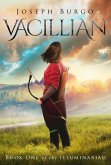 Vacillian (The Illuminariad, Book One) (eBook, ePUB) Vacillian (The Illuminariad, Book One) (eBook, ePUB)