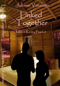 Linked Together: Nikki & Kenny Book 8 (eBook, ePUB) - Vatalaro, Juliann