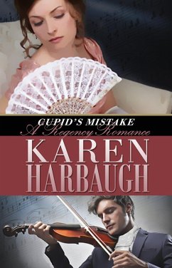 Cupid's Mistake, a Regency Romance (eBook, ePUB) - Harbaugh, Karen