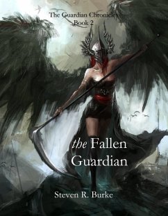 Fallen Guardian (The Guardian Chronicles, #2) (eBook, ePUB) - Burke, Steven R.