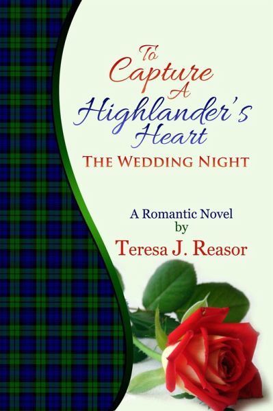 To Capture A Highlander's Heart: The Wedding Night (eBook, ePUB)