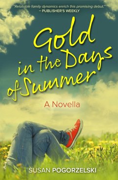 Cover Gold in the Days of Summer: A Novella (eBook, ePUB)