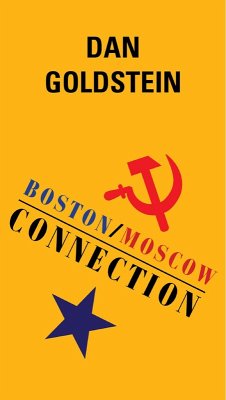Boston/Moscow Connection (eBook, ePUB) - Goldstein, Dan