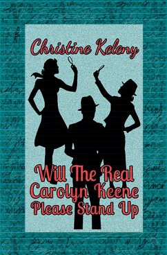 Will the Real Carolyn Keene Please Stand Up (eBook, ePUB) - Keleny, Christine