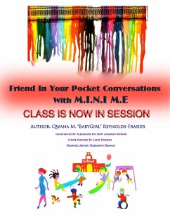 Cover Friend In Your Pocket Conversations With M.I.N.I M.E. Class Is Now In Session (eBook, ePUB)
