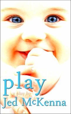 Play: A Play by Jed McKenna (eBook, ePUB) - Mckenna, Jed