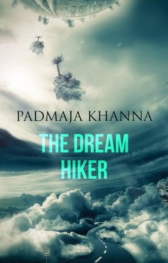 Dream Hiker (eBook, ePUB) - Khanna, Padmaja