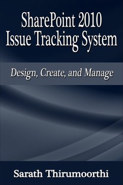 SharePoint 2010 Issue Tracking System Design, Create, and Manage (eBook, ePUB) - Thirumoorthi, Sarath