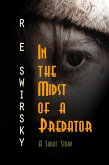 In the Midst of a Predator: A Very Short Story (eBook, ePUB)
