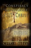 Conspiracy to Assassinate Jesus Christ (eBook, ePUB)