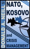NATO, Kosovo and Crisis Management (eBook, ePUB)