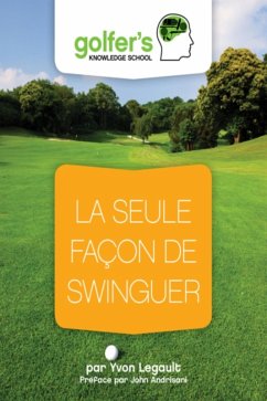 La seule facon de swinguer (eBook, ePUB) - Legault, Yvon