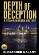Depth of Deception (A Titanic Murder... - Bild 1