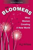 Bloomers: Wise Women Creating a New World (eBook, ePUB)