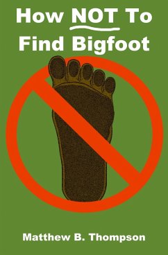 Cover How NOT To Find Bigfoot (eBook, ePUB)