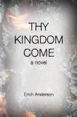 Thy Kingdom Come (eBook, ePUB) Thy Kingdom Come (eBook, ePUB)