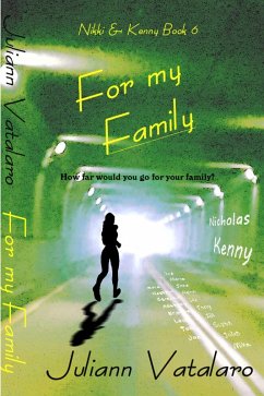 For my Family: Nikki & Kenny Book 6 (eBook, ePUB) - Vatalaro, Juliann
